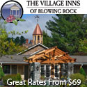The Village Inn of Blowing Rock, NC off Milepost 291 on the Blue Ridge Parkway